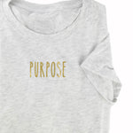 Load image into Gallery viewer, Women&#39;s Purpose TShirt
