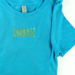 Load image into Gallery viewer, Women&#39;s Courage TShirt
